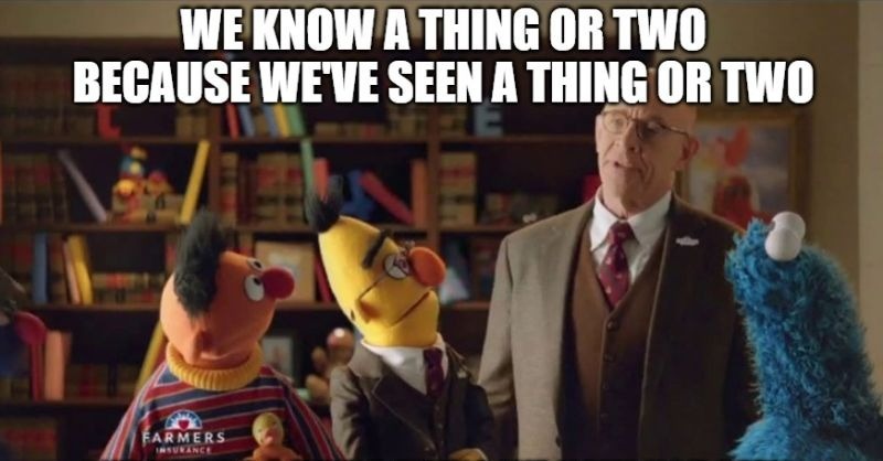Farmers Insurance and Sesame Street Characters, with the caption We know a thing or two because we've seen a thing or two.